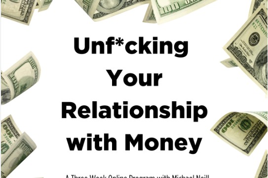 Unf*cking Your Relationship with Money course